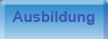 Ausbildung
